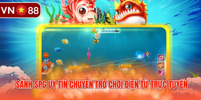 Chọn Đại Chiến Quái Thú hấp dẫn với bắn cá SPG VN88